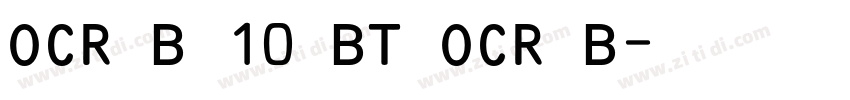 OCR B 10 BT OCR B字体转换